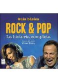 guia basica rock & pop: la historia completa-michael heatley-9788415256571 guia basica rock & pop: la historia completa michael heatley 9788415256571