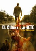 el cuarto jinete (3ª ed)-victor blazquez-9788415296171 el cuarto jinete (3ª ed)-victor blazquez-9788415296171