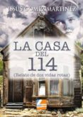 la casa del 114-jesus gomez martinez-9788415331971 la casa del 114-jesus gomez martinez-9788415331971