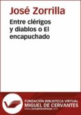 entre clerigos y diablos o el encapuchado (ebook)-9788415348771 entre clerigos y diablos o el encapuchado (ebook)-9788415348771