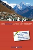 himalaya. cómo preparar un viaje a la cordillera (ebook)-sergi ramis-9788415563471 himalaya. cómo preparar un viaje a la cordillera (ebook)-sergi ramis-9788415563471