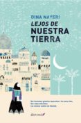 lejos de nuestra tierra (ebook)-diana nayeri-9788415608271 lejos de nuestra tierra (ebook)-diana nayeri-9788415608271