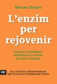 l enzim per rejovenir-hiromi shinya-9788415642671 l enzim per rejovenir-hiromi shinya-9788415642671