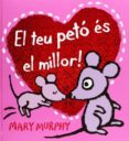 el teu peto es el millor-mary murphy-9788415656371 el teu peto es el millor-mary murphy-9788415656371
