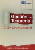 gestión de tesorería-ignacio lopez dominguez-9788415781271 gestión de tesorería-ignacio lopez dominguez-9788415781271