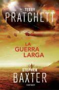 la guerra larga (la tierra larga, 2)-terry pratchett-stephen baxter-9788415831471 la guerra larga (la tierra larga, 2)-terry pratchett-stephen baxter-9788415831471