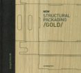 new structurl packaging: gold edition-josep maria garrofe-9788415967071 new structurl packaging: gold edition-josep maria garrofe-9788415967071