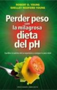 perder peso con la milagrosa dieta del ph-robert young-9788415968771 perder peso con la milagrosa dieta del ph-robert young-9788415968771