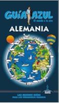 alemania 2015 (guia azul) (5ª ed.)-paloma ledrado-ines ruiz-9788416137671 alemania 2015 (guia azul) (5ª ed.)-paloma ledrado-ines ruiz-9788416137671