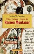 ramon muntaner de perelada. vida, viatges i relats-stefano m. cingolani-9788416166671 ramon muntaner de perelada. vida, viatges i relats-stefano m. cingolani-9788416166671