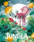 petita a la jungla-marta altes-9788416290871 petita a la jungla-marta altes-9788416290871