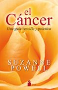 el cancer: una guia sencilla y practica-suzanne powell-9788416579471 el cancer: una guia sencilla y practica-suzanne powell-9788416579471