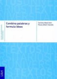 combina palabras y formula ideas (ebook)-9788416599271 combina palabras y formula ideas (ebook)-9788416599271