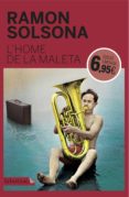 l home de la maleta (edició limitada)-ramon solsona-9788416600571 l home de la maleta (edició limitada)-ramon solsona-9788416600571