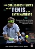 las cualidades fisicas en el tenis y su entrenamiento-jose antonio aparicio-victor renes-9788416676071 las cualidades fisicas en el tenis y su entrenamiento-jose antonio aparicio-victor renes-9788416676071
