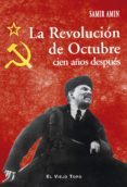 la revolucion de octubre cien años despues-samir amin-9788416995271 la revolucion de octubre cien años despues-samir amin-9788416995271