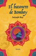 el bucanero de bombay-satyajit ray-9788417041571 el bucanero de bombay-satyajit ray-9788417041571
