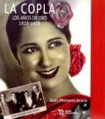 la copla: los años de oro (1928-1958)-9788417069971 la copla: los años de oro (1928-1958)-9788417069971