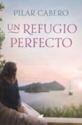 Ebooks portugueses descargar UN REFUGIO PERFECTO 9788417664671 (Spanish Edition)