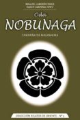 oda nobunaga: campaña de nagashima-miguel labodia doce-david labodia doce-9788420304571 oda nobunaga: campaña de nagashima-miguel labodia doce-david labodia doce-9788420304571