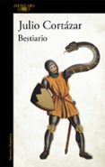 bestiario-julio cortazar-9788420416571 bestiario-julio cortazar-9788420416571