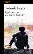 que raro que me llame federico (mapa de las lenguas)-yolanda reyes-9788420434971 que raro que me llame federico (mapa de las lenguas)-yolanda reyes-9788420434971