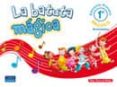 la batuta magica: musica. actividades (1º educacion primaria)-pilar pascual mejia-9788420543871 la batuta magica: musica. actividades (1º educacion primaria)-pilar pascual mejia-9788420543871