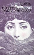 filosofia para princesas-g.w. leibniz-9788420603971 filosofia para princesas-g.w. leibniz-9788420603971