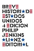 breve historia de estados unidos (4ª ed.)-philip jenkins-9788420608471 breve historia de estados unidos (4ª ed.)-philip jenkins-9788420608471