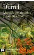 murcielagos dorados y palomas rosas-gerald durrell-9788420663371 murcielagos dorados y palomas rosas-gerald durrell-9788420663371