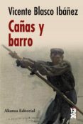 cañas y barro-vicente blasco ibañez-9788420668871 cañas y barro-vicente blasco ibañez-9788420668871