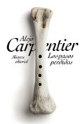 los pasos perdidos-alejo carpentier-9788420684871 los pasos perdidos-alejo carpentier-9788420684871