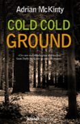 cold cold ground-adrian mckinty-9788420686271 cold cold ground-adrian mckinty-9788420686271