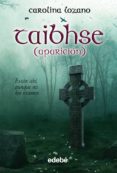 taibshe (aparicion) (fantasy)-carolina lozano-9788423686971 taibshe (aparicion) (fantasy)-carolina lozano-9788423686971