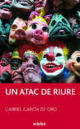 un atac de riure-gabriel garcia de oro-9788423699971 un atac de riure-gabriel garcia de oro-9788423699971