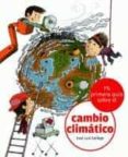 mi primera guia del cambio climatico-9788424628871 mi primera guia del cambio climatico-9788424628871