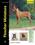 pinscher miniatura. serie excellence-charlotte schwartz-9788425515071 pinscher miniatura. serie excellence-charlotte schwartz-9788425515071