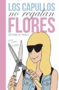 los capullos no regalan flores-moderna de pueblo-9788426421371 los capullos no regalan flores-moderna de pueblo-9788426421371