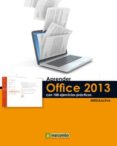 aprender office 2013 con 100 ejercicios practicos (incluye cd rom )-9788426720771 aprender office 2013 con 100 ejercicios practicos (incluye cd rom )-9788426720771