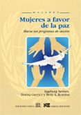 mujeres a favor de la paz: hacia un programa de accion-ingeborg breines-dorota gierycz-betty a. reardon-9788427713871 mujeres a favor de la paz: hacia un programa de accion-ingeborg breines-dorota gierycz-betty a. reardon-9788427713871