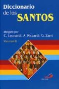 diccionario de los santos (o.c.)-andrea riccardi-carla leonardi-g. zarri-9788428522571 diccionario de los santos (o.c.)-andrea riccardi-carla leonardi-g. zarri-9788428522571