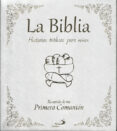 la biblia. historias biblicas para niños. recuerdo de mi primera comunion-9788428541671 la biblia. historias biblicas para niños. recuerdo de mi primera comunion-9788428541671