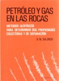 petroleo y gas en las rocas:metodos geofisicos para determinar su s propiedades colectora-b. dajnov-9788429171471 petroleo y gas en las rocas:metodos geofisicos para determinar su s propiedades colectora-b. dajnov-9788429171471
