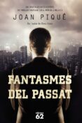 fantasmes del passat-joan pique-9788429770971 fantasmes del passat-joan pique-9788429770971