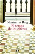 el temps de les cireres-montserrat roig-9788429775471 el temps de les cireres-montserrat roig-9788429775471