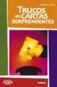 trucos de cartas sorprendentes-t.a. rosee-k. pankow-9788430535071 trucos de cartas sorprendentes-t.a. rosee-k. pankow-9788430535071
