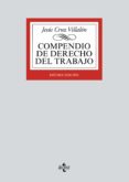 compendio de derecho del trabajo (10ª ed.)-jesus cruz villalon-9788430972371 compendio de derecho del trabajo (10ª ed.)-jesus cruz villalon-9788430972371