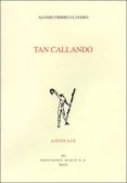 tan callando: accesit adonais 1999-alvaro fierro clavero-9788432132971 tan callando: accesit adonais 1999-alvaro fierro clavero-9788432132971