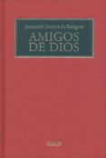 amigos de dios-josemaria escriva de balaguer-9788432133671 amigos de dios-josemaria escriva de balaguer-9788432133671