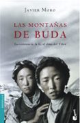 las montañas de buda: la resistencia, la fe, el alma del tibet-javier moro-9788432217371 las montañas de buda: la resistencia, la fe, el alma del tibet-javier moro-9788432217371